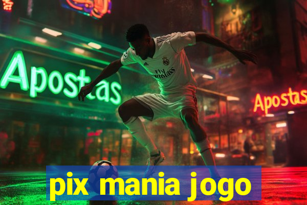 pix mania jogo